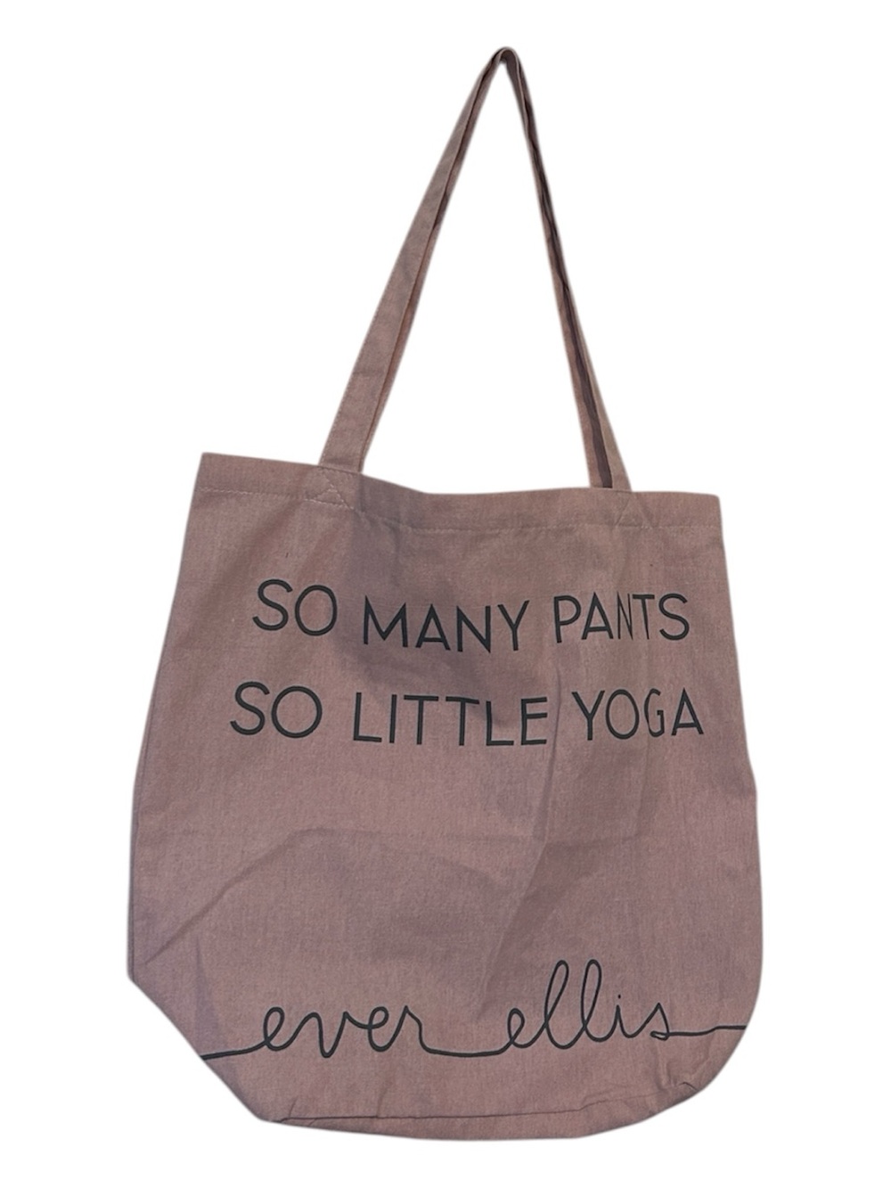Ever Ellis Canvas Tote Bag
“So Many Pants So Little Yoga” graphic print